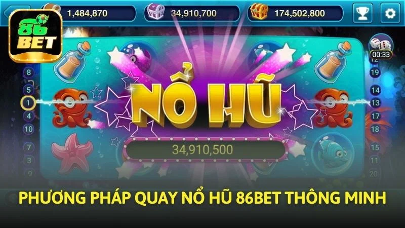 Phương pháp quay Nổ hũ 86bet thông minh